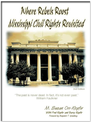 where-rebels-roost-mississippi-civil-rights-revisited-susan-klopfer